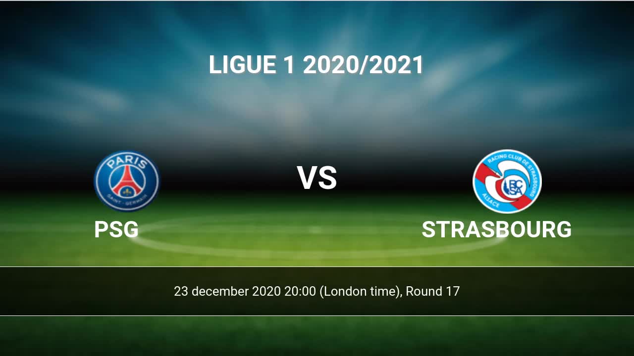 Psg-Strasbourg : Strasbourg Vs Psg Postponed Over ...