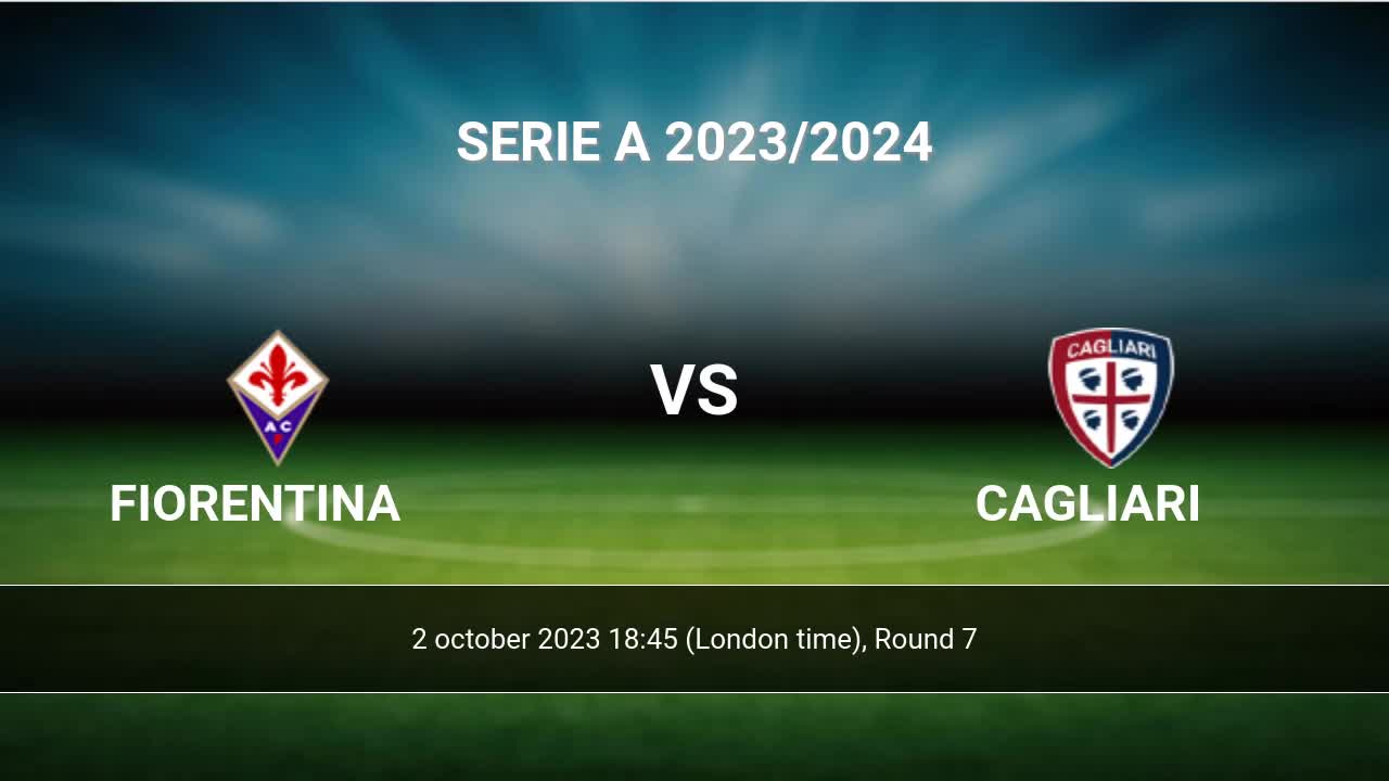 Fiorentina - Cagliari. Match preview and prediction 