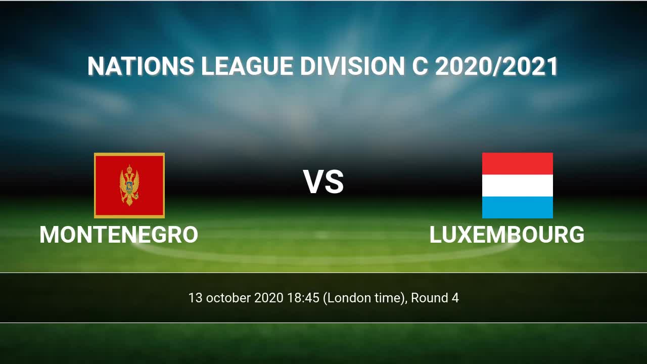 luxembourg v montenegro