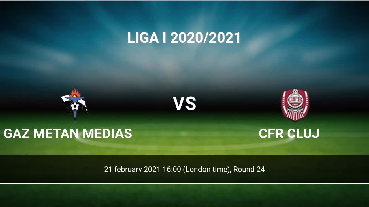 Gaz Metan Medias Vs Cfr Cluj H2h 21 Feb 2021 Head To Head Stats Prediction