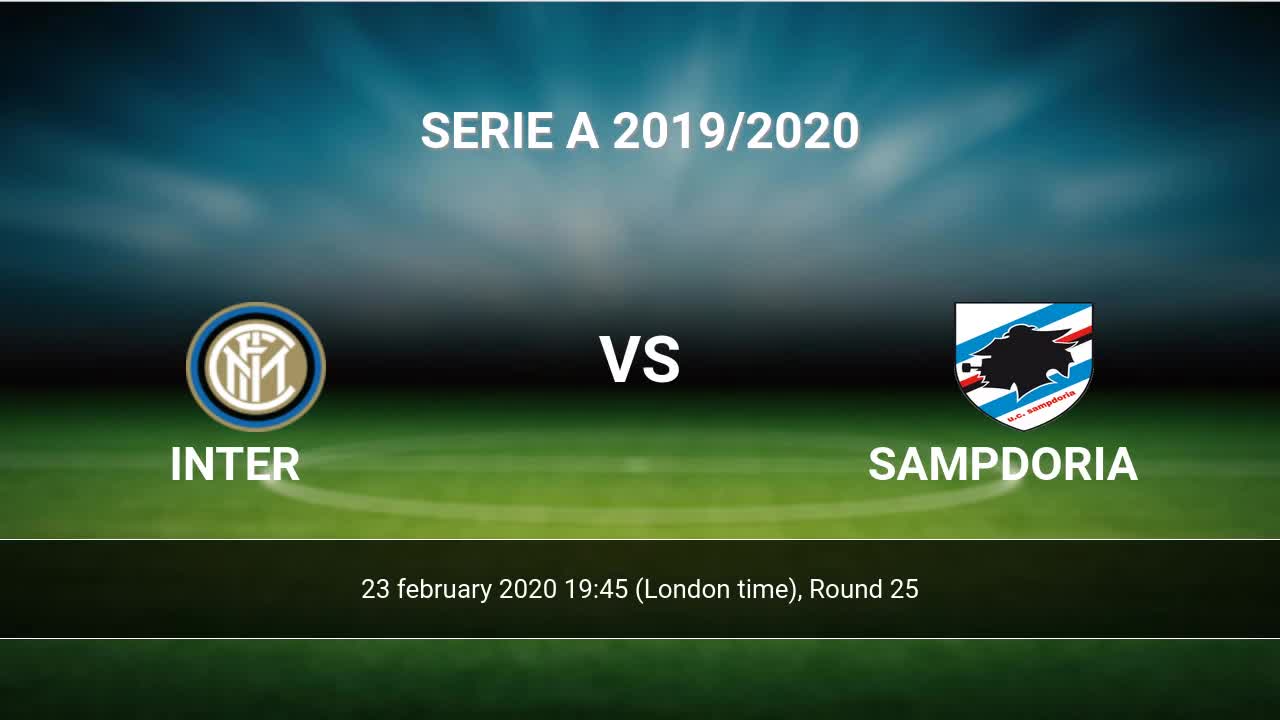 Inter Vs Sampdoria H2h 23 Feb 2020 Head To Head Stats Prediction