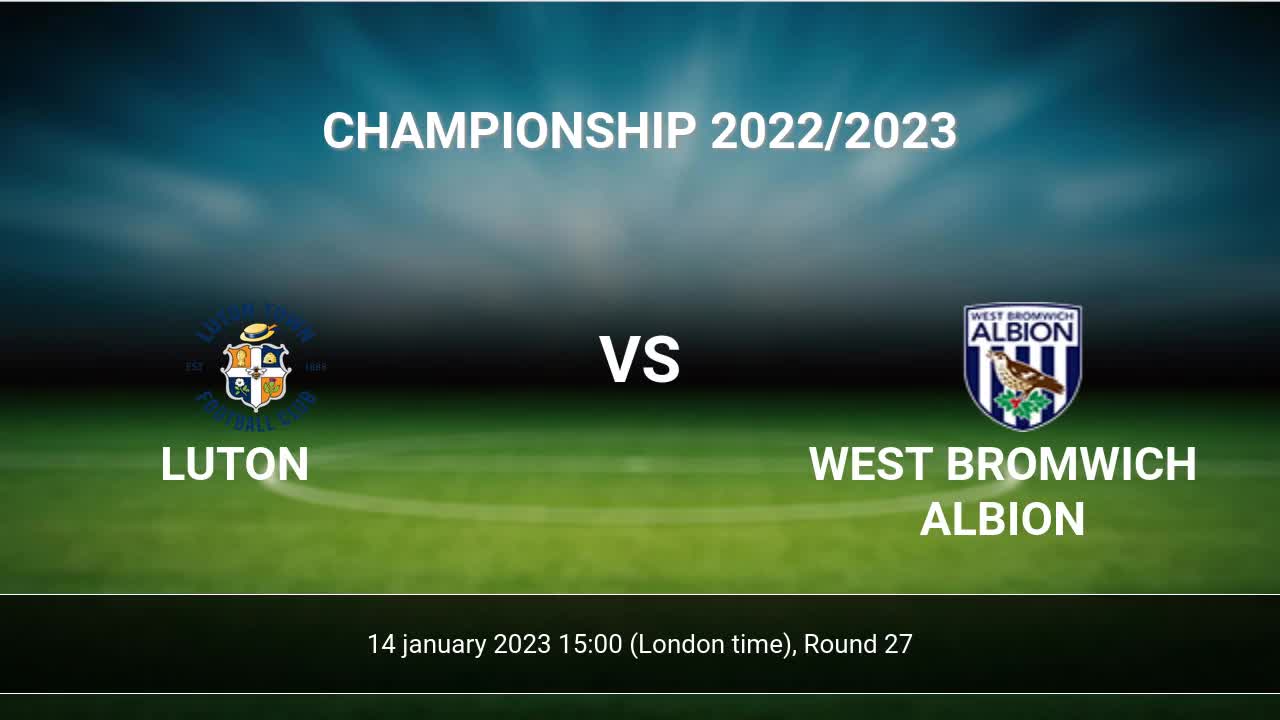 Gols e melhores momentos de Luton Town x West Bromwich pela Championship  (2-3)