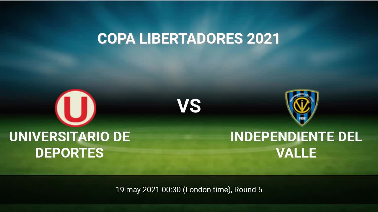 Deportivo Universitario vs Independiente Match Preview, 13.08.2023 - Lpf