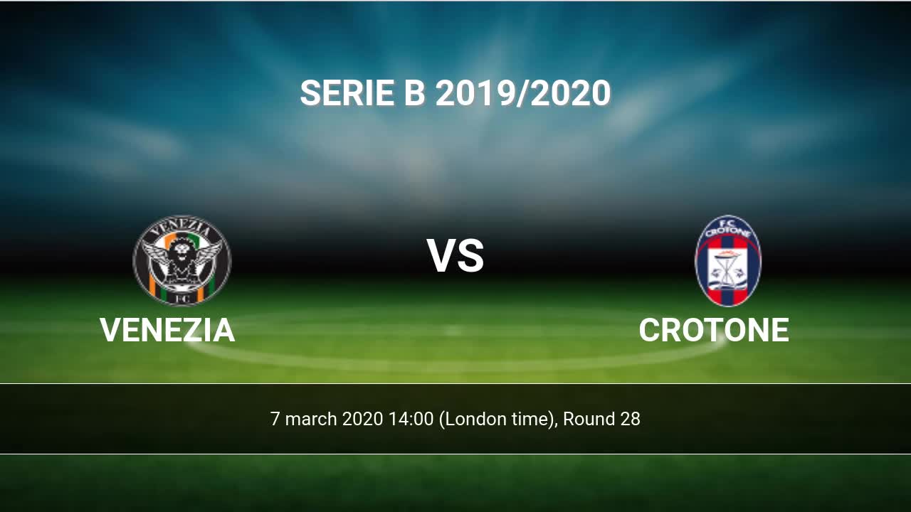 Venezia vs Crotone H2H 7 mar 2020 Head to Head stats prediction