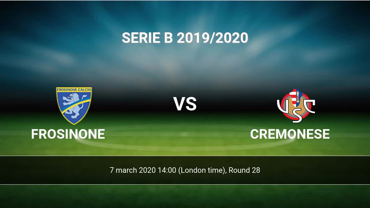 Frosinone Vs Cremonese H2h 7 Mar 2020 Head To Head Stats Prediction