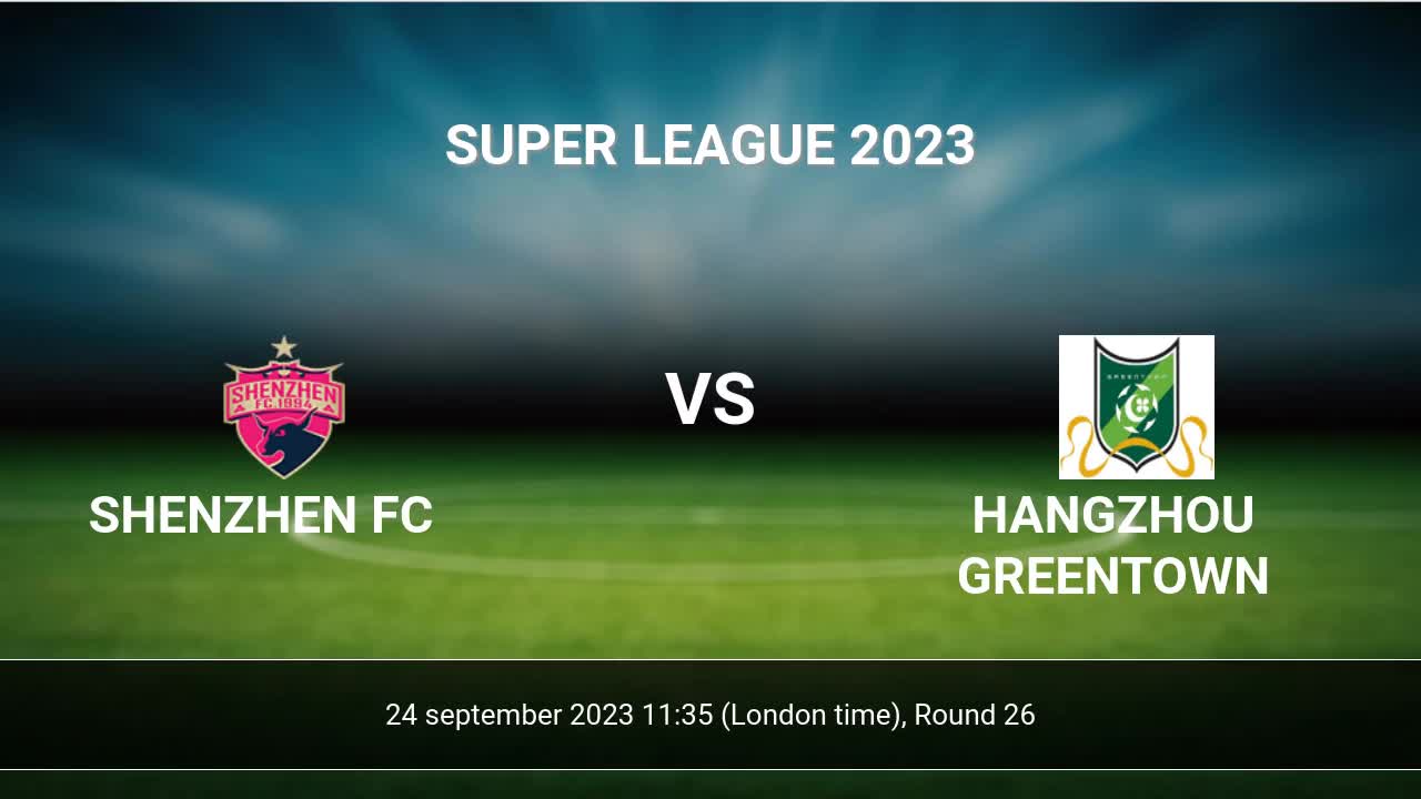 Shanghai SIPG FC vs Hangzhou Greentown H2H 12 aug 2023 Head to
