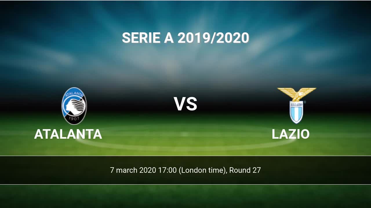 Atalanta Vs Lazio H2h 24 Jun 2020 Head To Head Stats Prediction