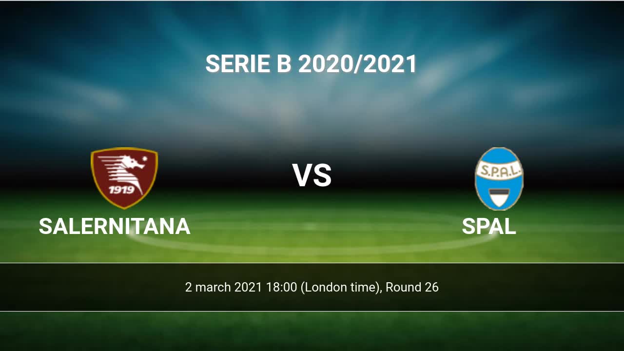 Salernitana vs SPAL H2H 2 mar 2021 Head to Head stats prediction