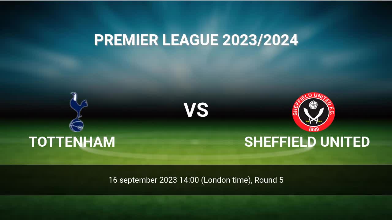Tottenham vs Sheffield United LIVE! Premier League result, match