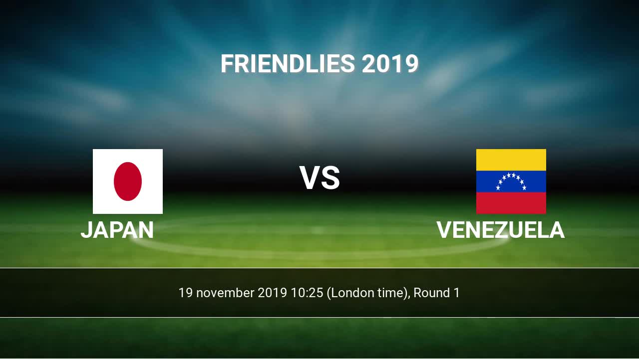 Japan Vs Venezuela H2h 19 Nov 2019 Head To Head Stats Prediction