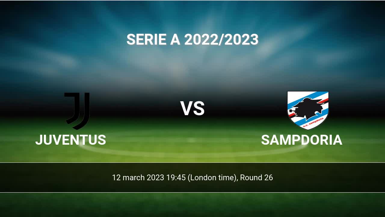 Juventus vs Sampdoria H2H 12 mar 2023 Head to Head stats prediction