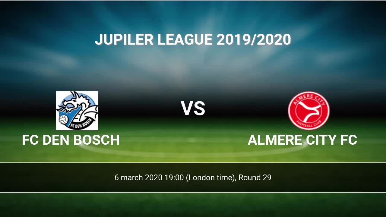 Fc Den Bosch Vs Almere City Fc H2h 6 Mar 2020 Head To Head Stats